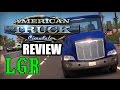 LGR - American Truck Simulator Review