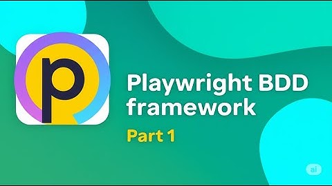 #3 - How to create feature file and page layer using Playwright - JS and BDD
