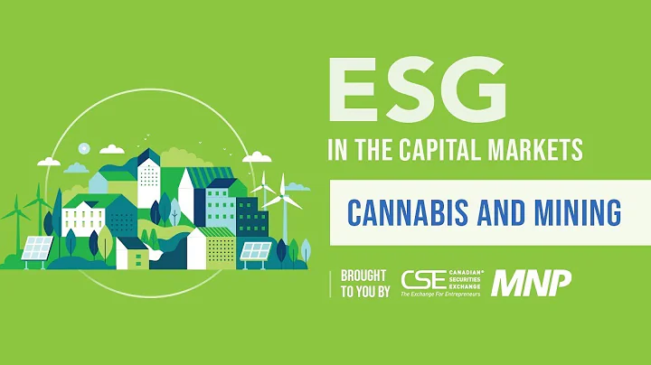 ESG in the Capital Markets - Part 2: Mining and Cannabis Sessions
