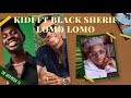 KiDi Lomo Lomo Ft Black Sherif Lyrics Video Kidimusic BlackSherifMusic