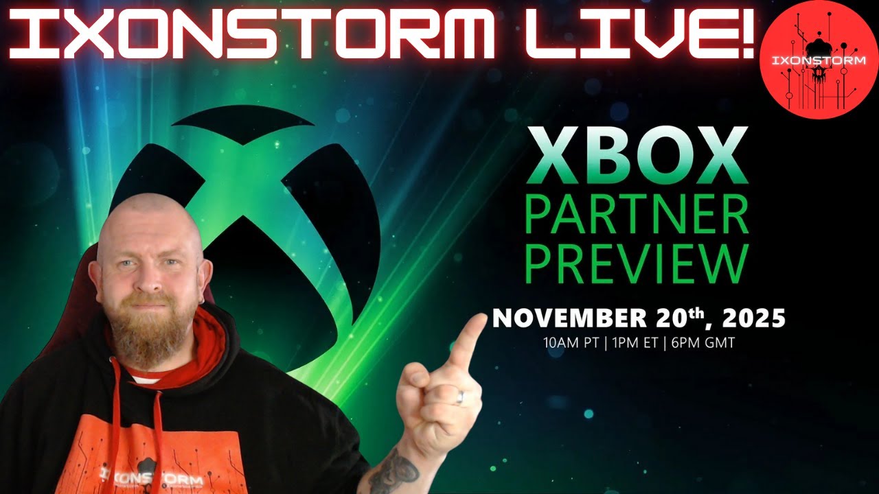 IXONSTORM LIVE! @ Xbox Partner Preview October 2025! .. Silent Hill 2 Release Confirmed?