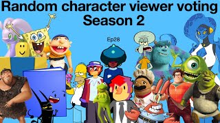 Random character viewer voting Season 2 Ep28