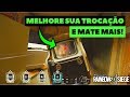 COMO MELHORAR SUA TROCAÇÃO E MATAR MAIS || RAINBOW SIX SIEGE