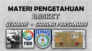 Sejarah Basket, Induk Organisasi Basket, dan Sarana Prasarana Basket || MATERI