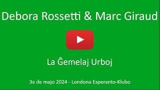 3a de majo 2024 – Debora Rossetti kaj Marc Giraud