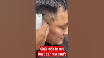 Tông đơ chấn viền kemei đã mài chuốt ngon nhất Việt Nam 0976088567 #quang3s #hairaccessories