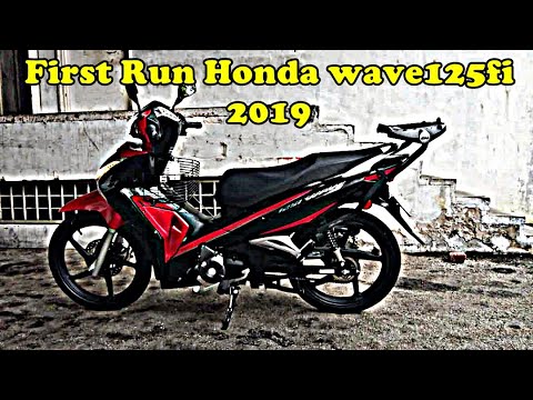 First Run Honda wave125fi 2019