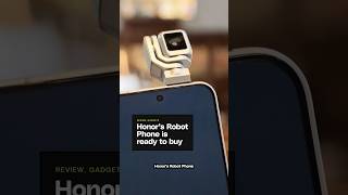 Honor’s Robot Phone is here