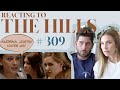 Reacting to 'THE HILLS' | S3E9 | Whitney Port