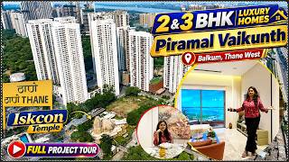 Piramal Vaikunth Thane🔥🏠| Luxury 2 & 3 BHK Flat in Balkum, Thane West | Sample Flat & Project Review
