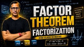 Factor Theorem Factorization One Shot | Factorisation of Polynomials ICSE Class 10 | @sirtarunrupani