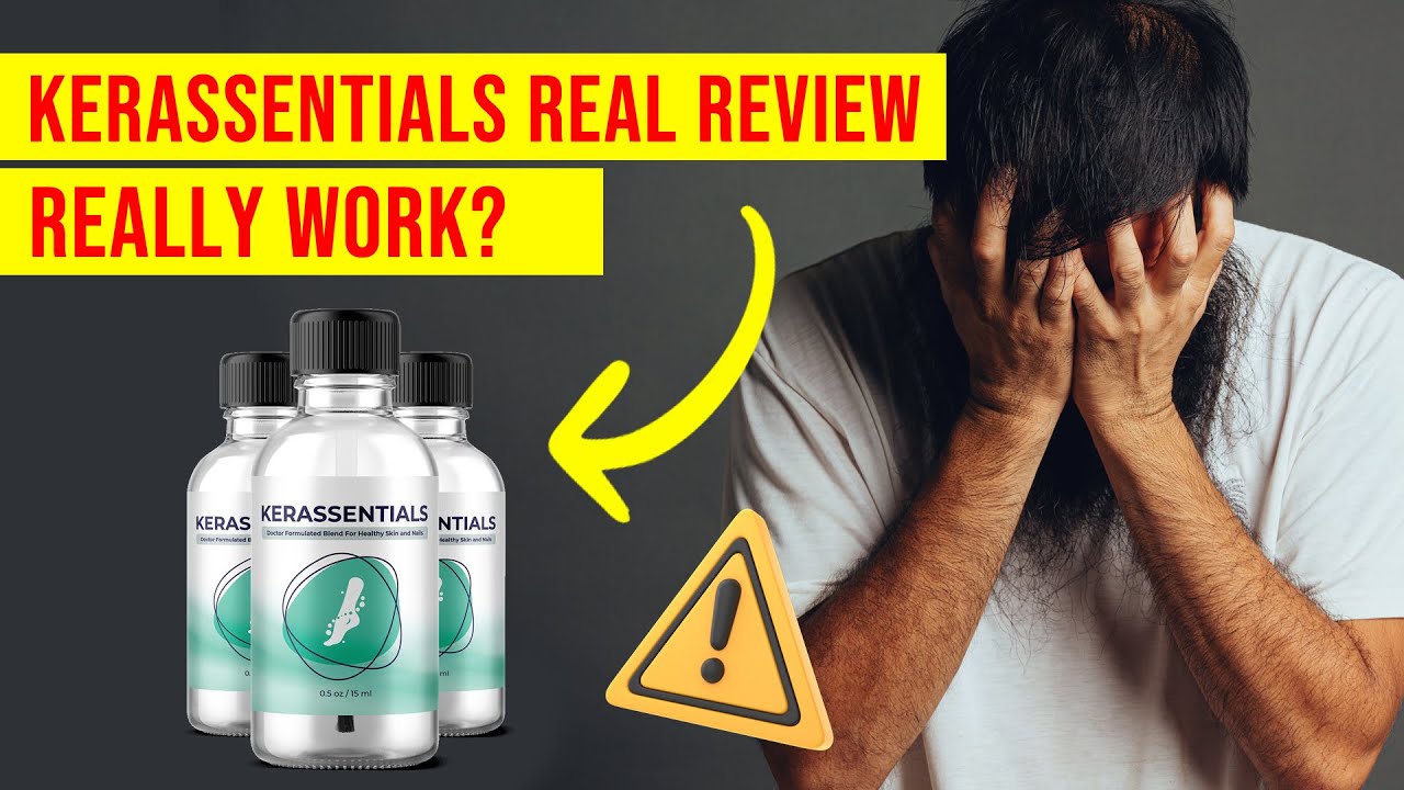 The Truth About Kerassentials – (REAL REVIEW)  Kerassentials Review! Does Kerassentials Work?