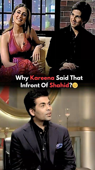 How Kareena Could Say That In Front Of Shahid?🤯Karan Johar #kareenakapoorkhan #karanjohar #bollywood