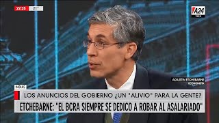 "La inflación tiene una sola causa y es el Banco Central" Agustín Etchebarne con Luis Majul