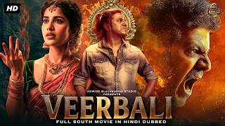 Blockbuster Movie ''VEERBALI'' | Full South Action Movie in Hindi Dubbed | New South Movie in Hindi