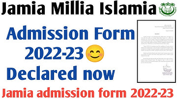Jamia Admission 2022-23  JMI admission 2022 Jamia Application Form 2022 Jamia online form 2022-23