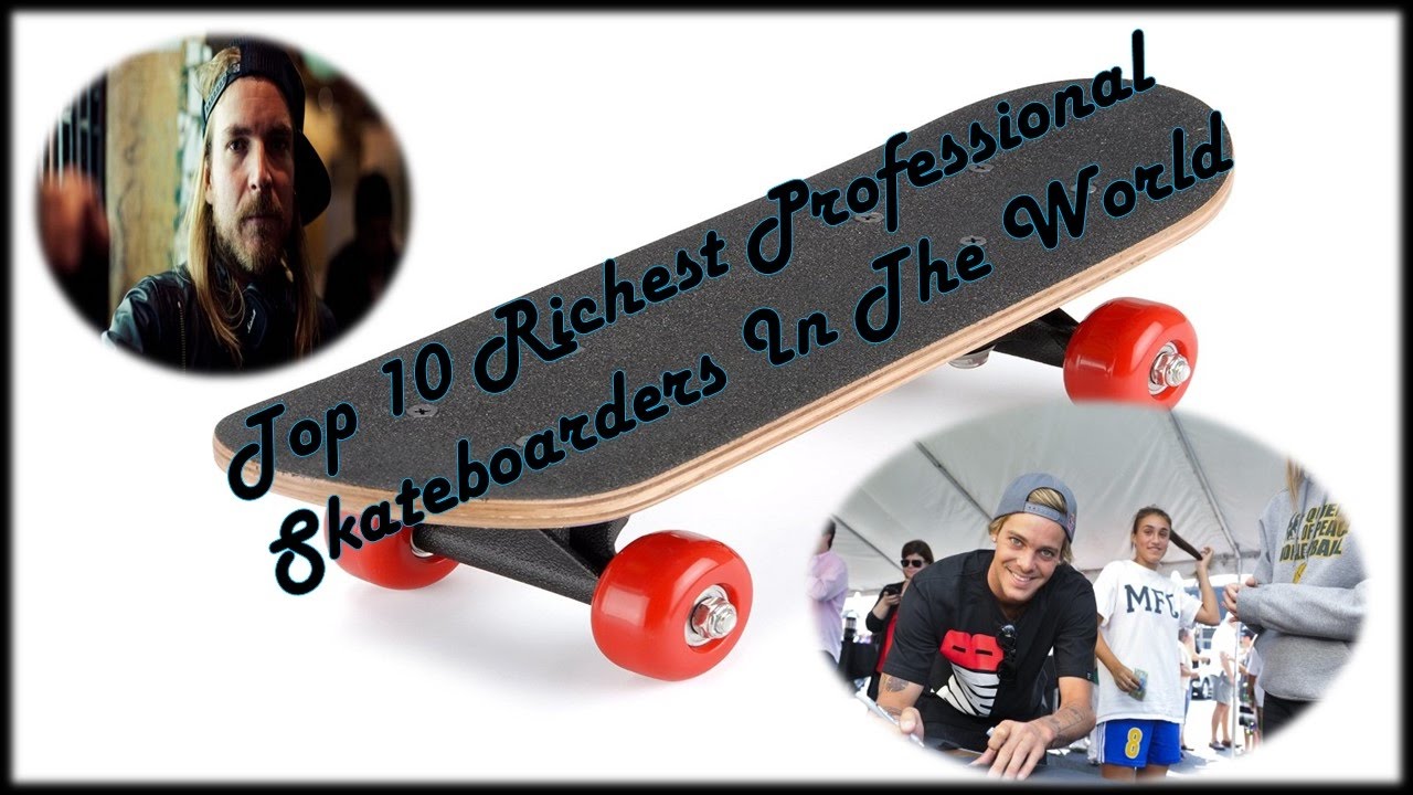 Top 10 Richest Professional Skateboarders In The World 2017 YouTube top-10-richest-professional-skateboarders-in-the-world-2017-youtube