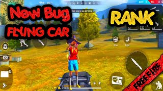 Free Fire New Bug Flying car Bug 2020 And factory top with gun bug in free fire In rank match