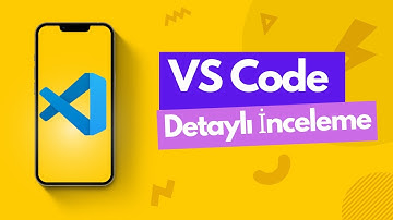 VS Code Kurulum ve Detaylı Rehber (Visual Studio Code kurulum ve detaylı kullanıcı rehberi)