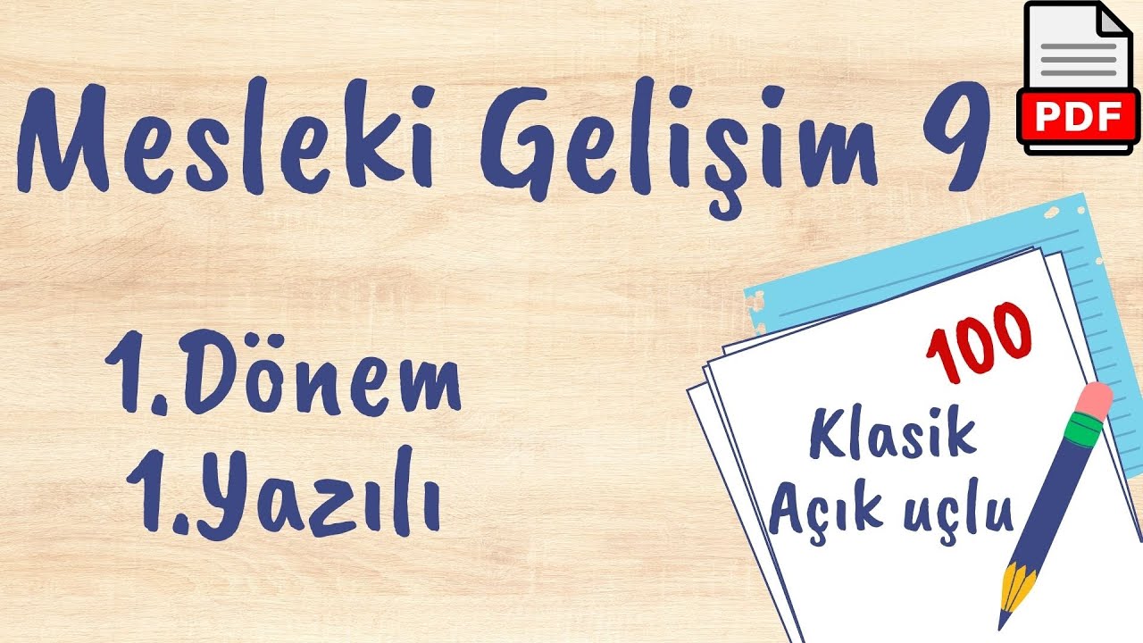 Mesleki Gelişim 9. Sınıf 1. Dönem 1. Yazılı Soruları açık uçlu klasik +PDF Mesleki Gelişim Atölyesi