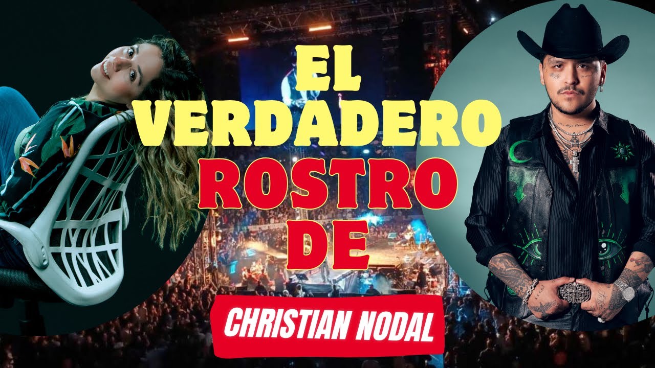 El Verdadero Rostro de Christian Nodal: éxito, amores, escándalos y polémicas |Presenta Ximena con X