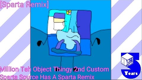 [Sparta Remix] Million Teh Object Thingy 2nd Custom Source Has A Sparta Remix