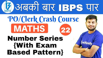 2:00 PM - IBPS PO/Clerk Crash Course | Maths by Sahil Sir| Day #22 | Number Series