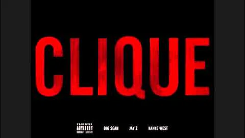 Kanye West ft. Big Sean & Jay-Z-Clique