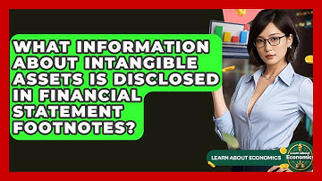 What Information About Intangible Assets Is Disclosed In Financial Statement Footnotes?