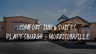 Comfort Inn & Suites Plattsburgh - Morrisonville Review - Plattsburgh , United States of America