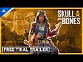 Skull and Bones - Free Trial Trailer | PS5 Games