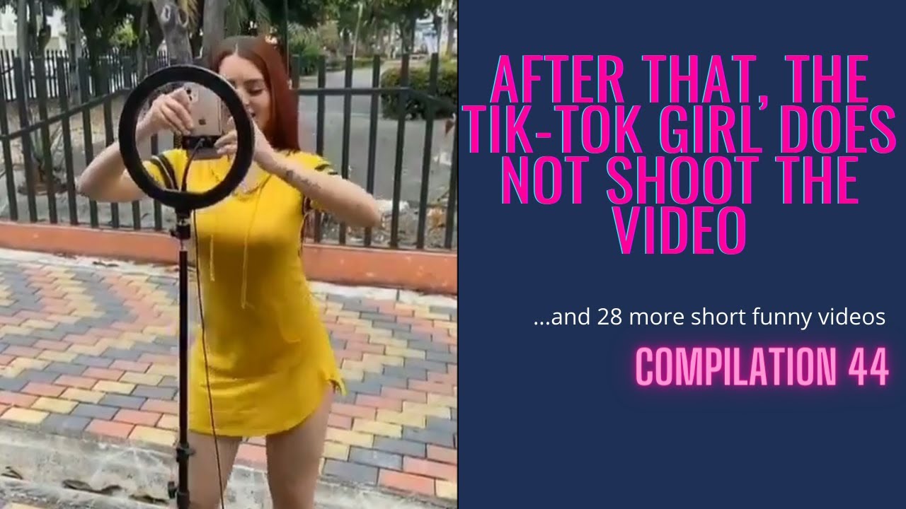 After that, the TikTok girl does not shoot the video. Short funny