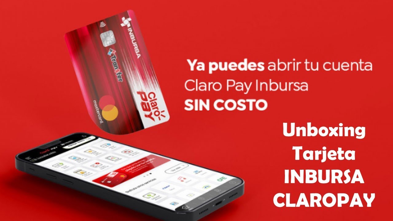 #UNBOXING Tarjeta [CLAROPAY] De [INBURSA] | Así La Activas #Débito # ...