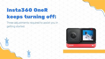 Troubleshooting | How to Fix Insta360 One R Turning Off Issues
