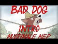 Bad dog multimale mep  intro  for lightwolf
