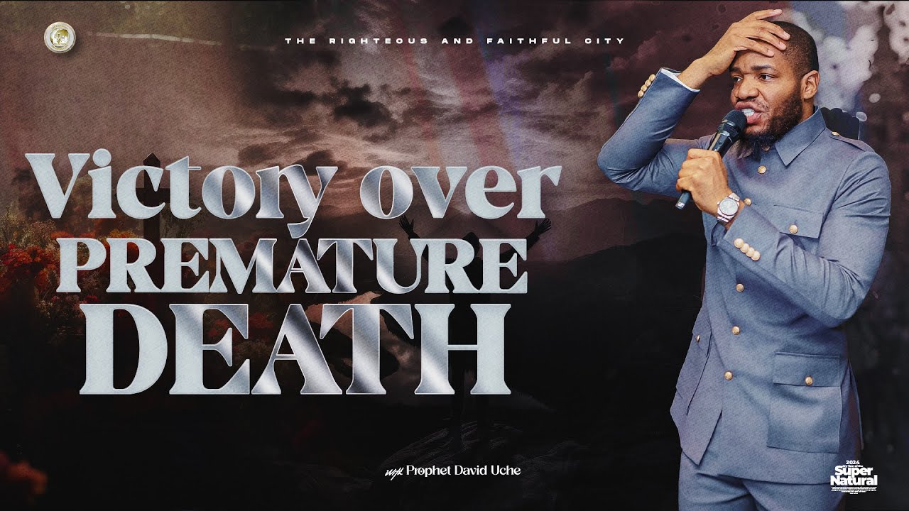 VICTORY OVER PREMATURE DEATH WITH PROPHET DAVID UCHE || TRUTH TV