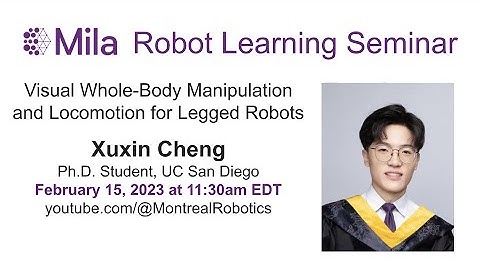 Xuxin Cheng: Visual Whole-Body Manipulation and Locomotion for Legged Robots