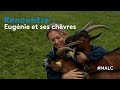 Rencontre  eugnie et ses chvres