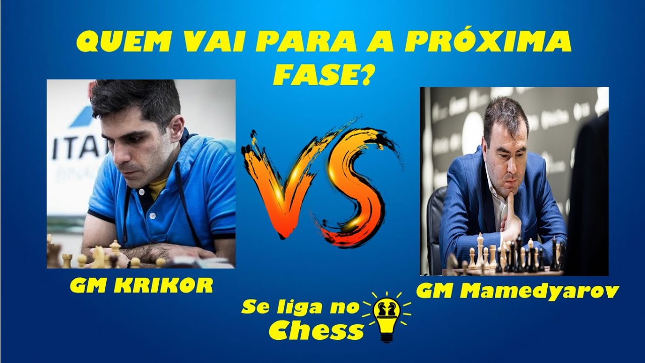 GM Krikor Vs GM Mamedyarov - Quem leva essa? Copa do Mundo FIDE 2021 