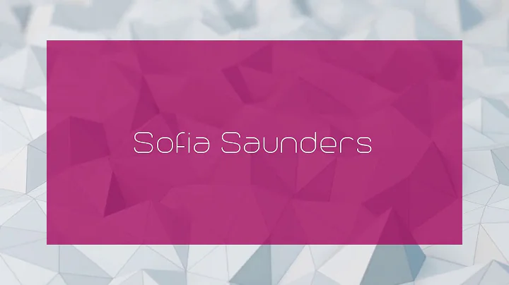 Sofia Saunders - appearance