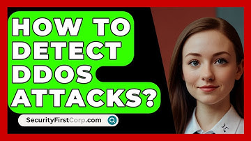 How To Detect DDoS Attacks? - SecurityFirstCorp.com