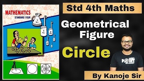 Circle,   Geometrical Figure, Class 4 Math, Student point academy, Maharashtra Board