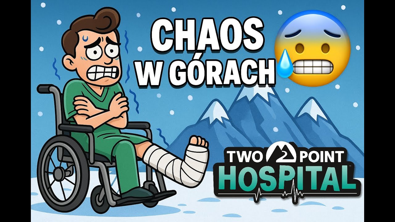 💉 Two Point Hospital – 3 – Chaos w górach! Złamania, zimno i walka o przetrwanie! 🥶❄️