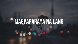 Magpaparaya na lang | J.A.M.S  Lyrics Video