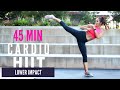 INTENSE FUN LOWER IMPACT Cardio HIIT || 45 Min FULL BODY Workout || Cardio Kickbox   WARM UP/ COOL