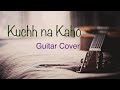 Kuchh na kaho  kumar sanu  guitar cover  1942 a love story  jeevan adhikari