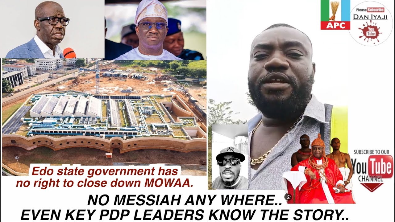 Правительство штата Эдо не имеет права закрывать MOWAA, ДАЖЕ КЛЮЧЕВЫЕ ЛИДЕРЫ НДП ЗНАЮТ ЭТУ ИСТОРИЮ.