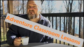 Prepper Lessons Learned from the COVID Pandemic: Adventure Classroom