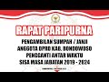 LIVE🔴RAPAT PARIPURNA PENGAMBILAN SUMPAH/JANJI  PERGANTIAN ANTAR WAKTU SISA MASA JABATAN 2019-2024