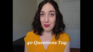 40 Questions Tag! Single? Worst Pain? Tiny Maracas?